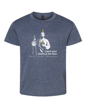 Leave Your Drama at the Door - St. Jude Thaddeus T Shirt