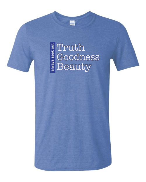 Truth Goodness Beauty - Transcendentals T Shirt