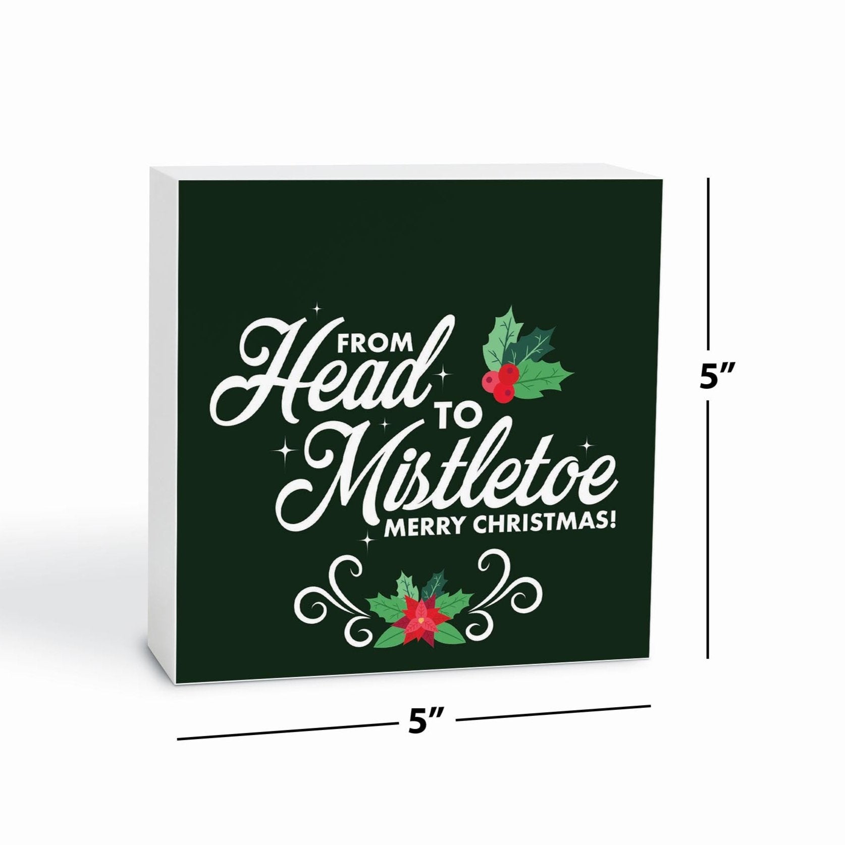 From Head to Mistletoe  5x5 Wood Block | Catholic Gifts & Decor-6