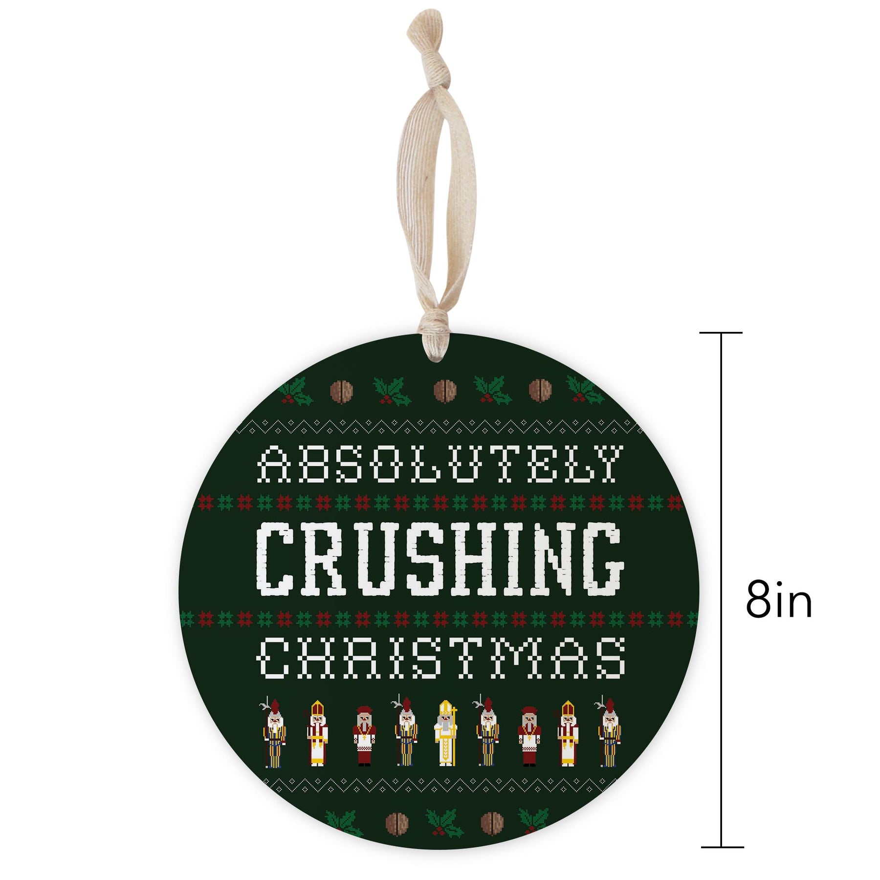 Absolutely Crushing Christmas  8" Hanging Sign | Catholic Gifts & Decor-1