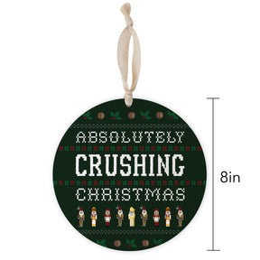 Absolutely Crushing Christmas  8" Hanging Sign | Catholic Gifts & Decor-1