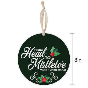 From Head to Mistletoe  8" Hanging Sign | Catholic Gifts & Decor-1