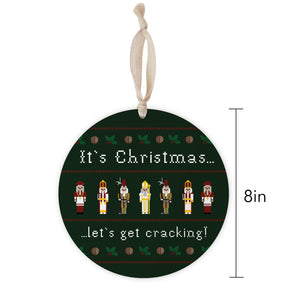 It's Christmas Let's Get Cracking 8" Hanging Sign | Catholic Gifts & Decor-1