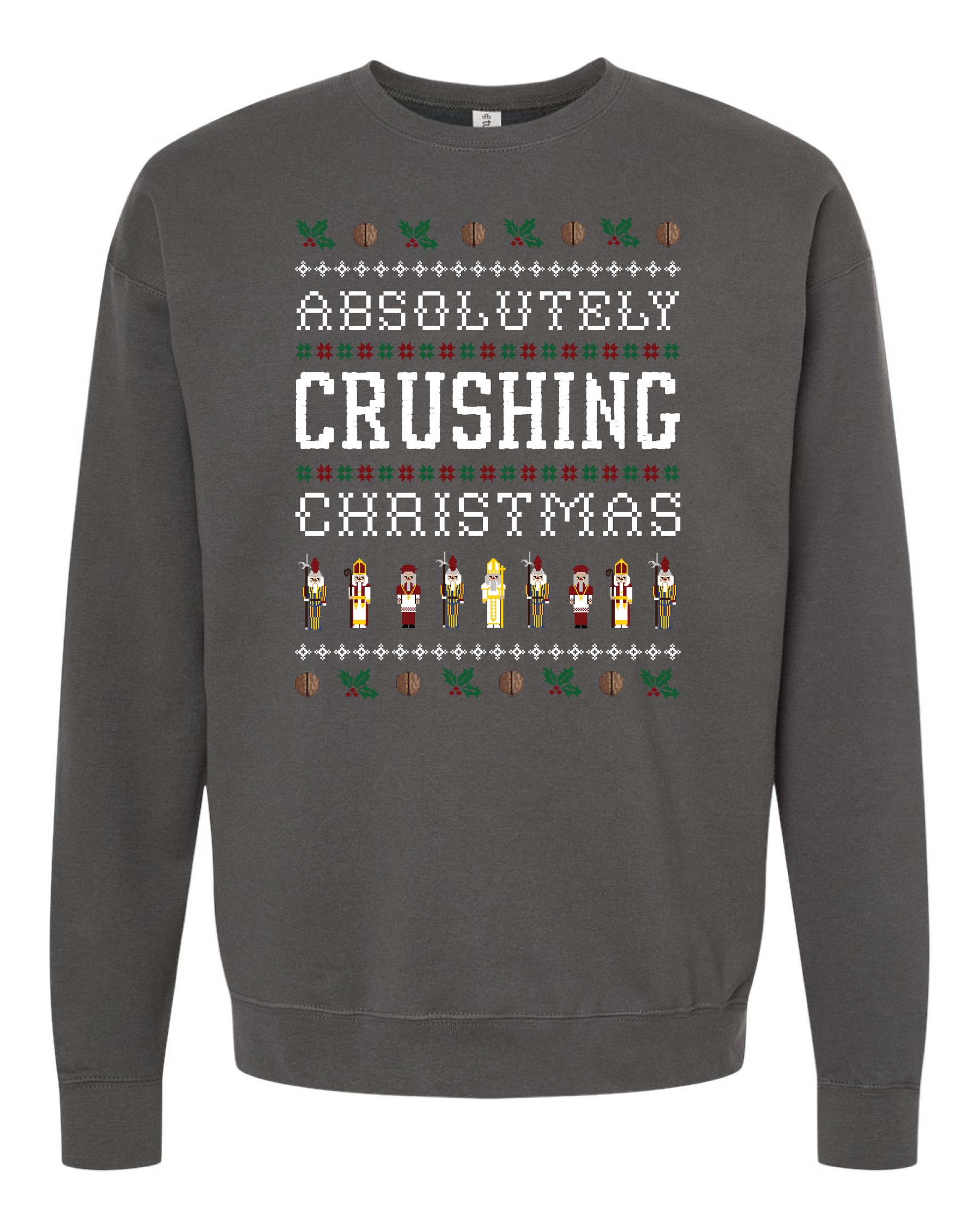 Absolutely Crushing Christmas Sweatshirt (Crewneck)