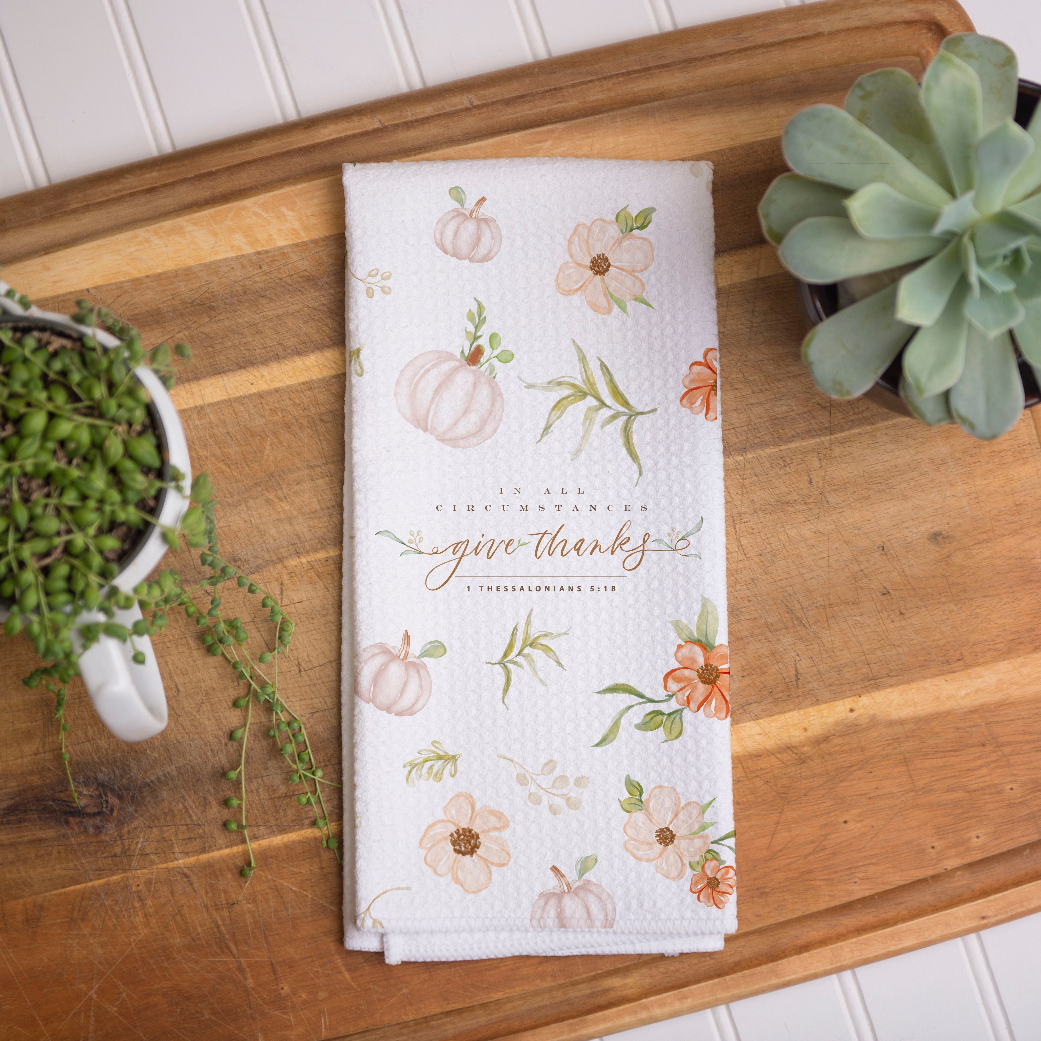 Give Thanks - Thanksgiving Dish Towel