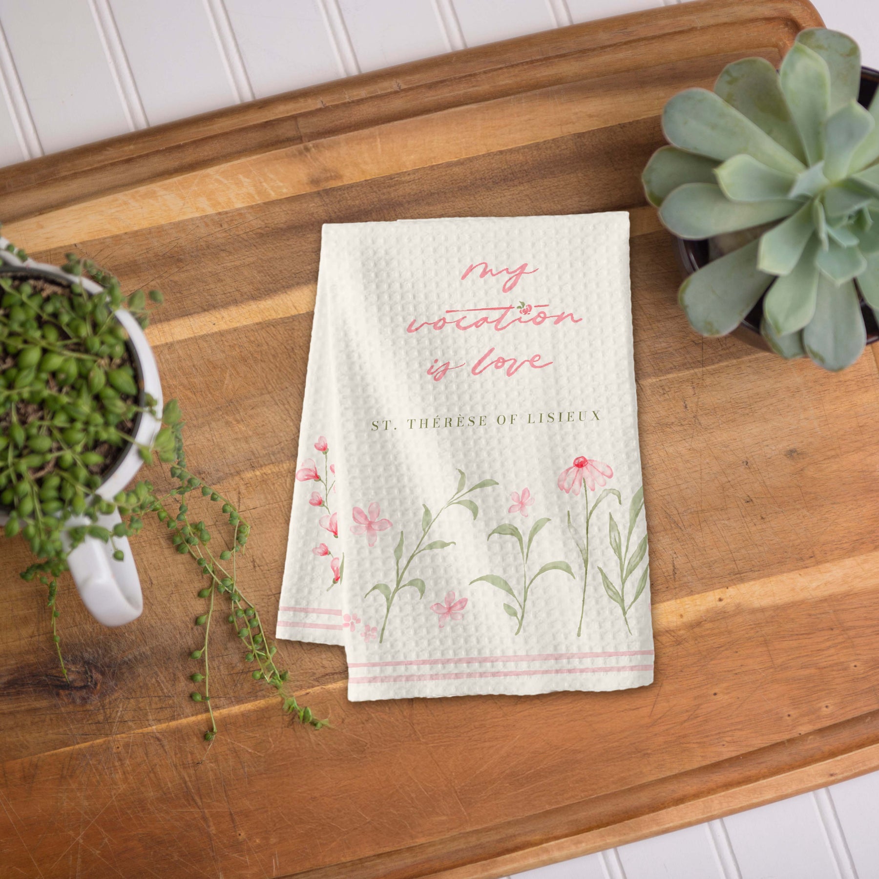 My Vocation is Love - St. Therese of Lisieux Dish Towel