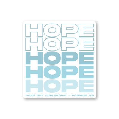 Hope Does Not Disappoint Sticker