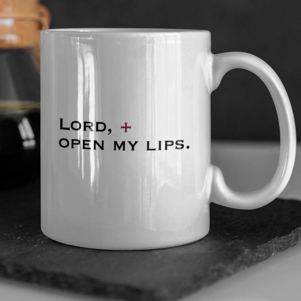 front of mug that says "Lord, open my lips"