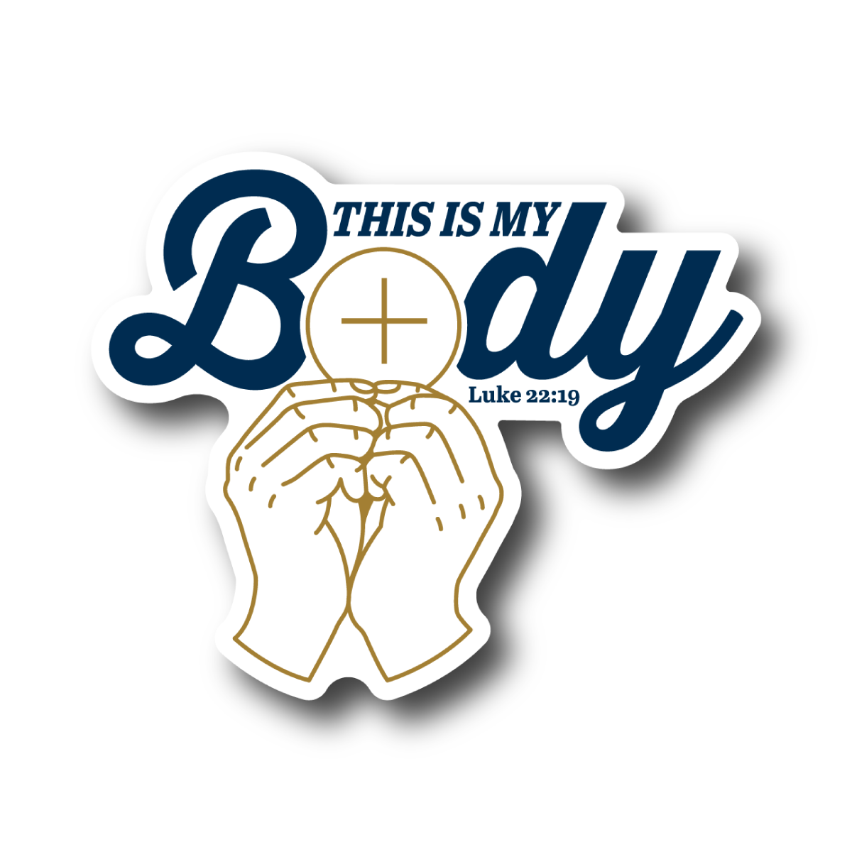 This is My Body, Consecration - Luke 22:19 Sticker 10-pack