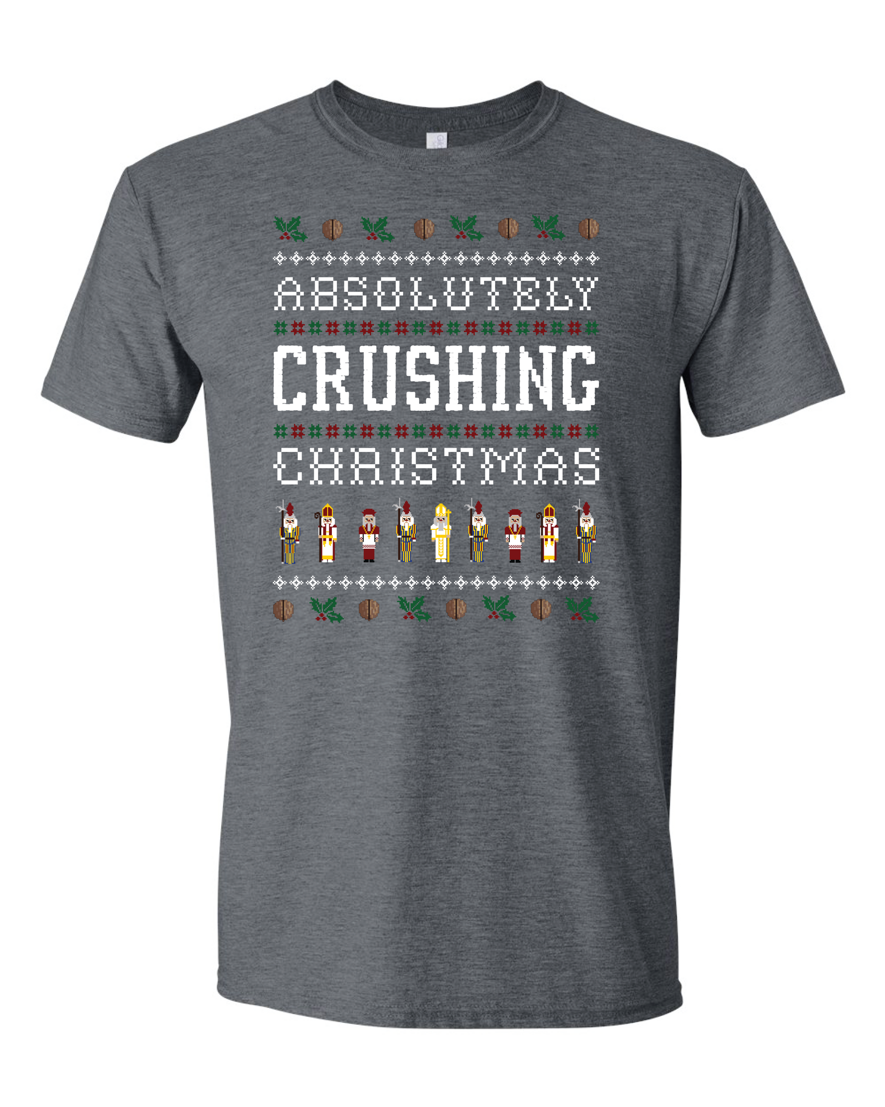 Absolutely Crushing Christmas T Shirt