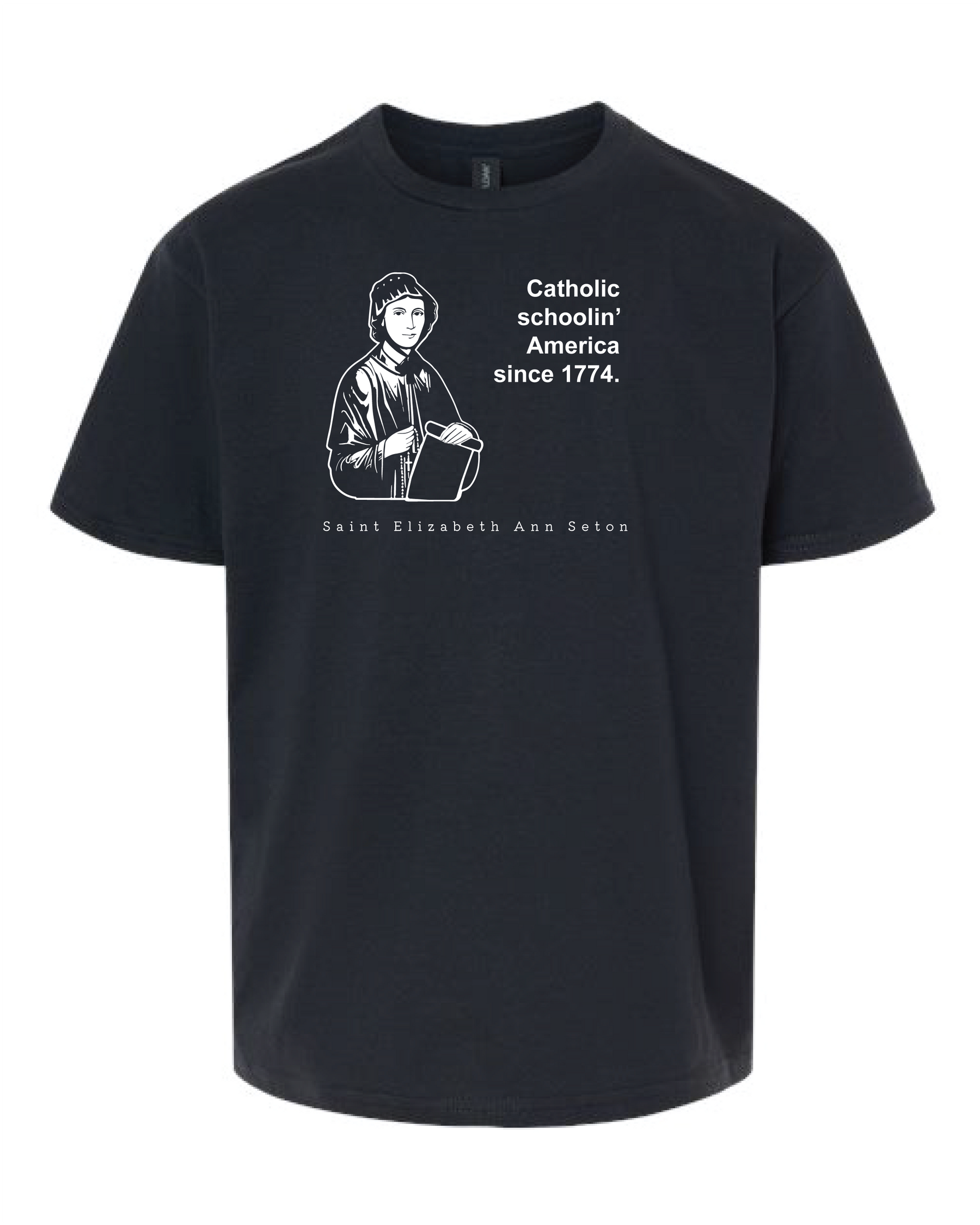 Catholic Schoolin' - St. Elizabeth Ann Seton T Shirt