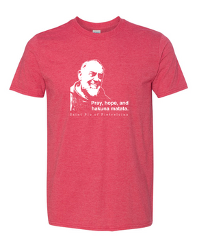 Hakuna Matata - St. Padre Pio T-Shirt