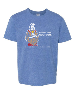 Holiness Takes Courage – St. Kateri Tekakwitha T-Shirt