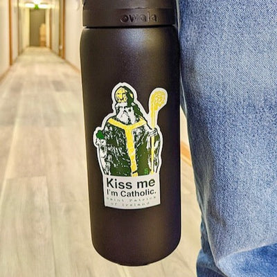 Kiss Me, I'm Catholic - St. Patrick of Ireland Sticker