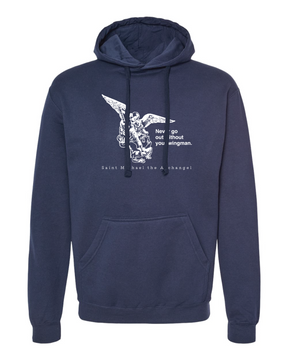 Never Go Without Your Wingman - St. Michael the Archangel Sweatshirt (Hooded)