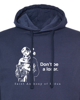 Don't Be a Loser - St. Anthony of Padua Sweatshirt (Hooded)