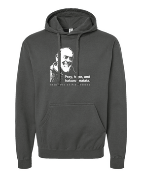 Hakuna Matata - St. Padre Pio Sweatshirt (Hooded)