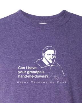 Grandpa's Hand-me-downs - St. Vincent de Paul T Shirt