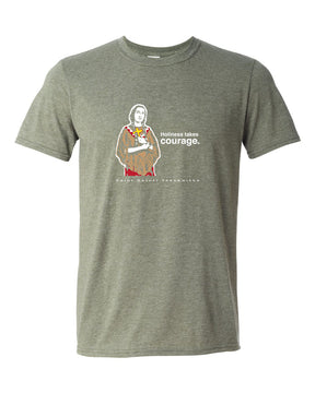 Holiness Takes Courage – St. Kateri Tekakwitha T-Shirt