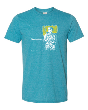 Woman Up - St. Joan of Arc T Shirt