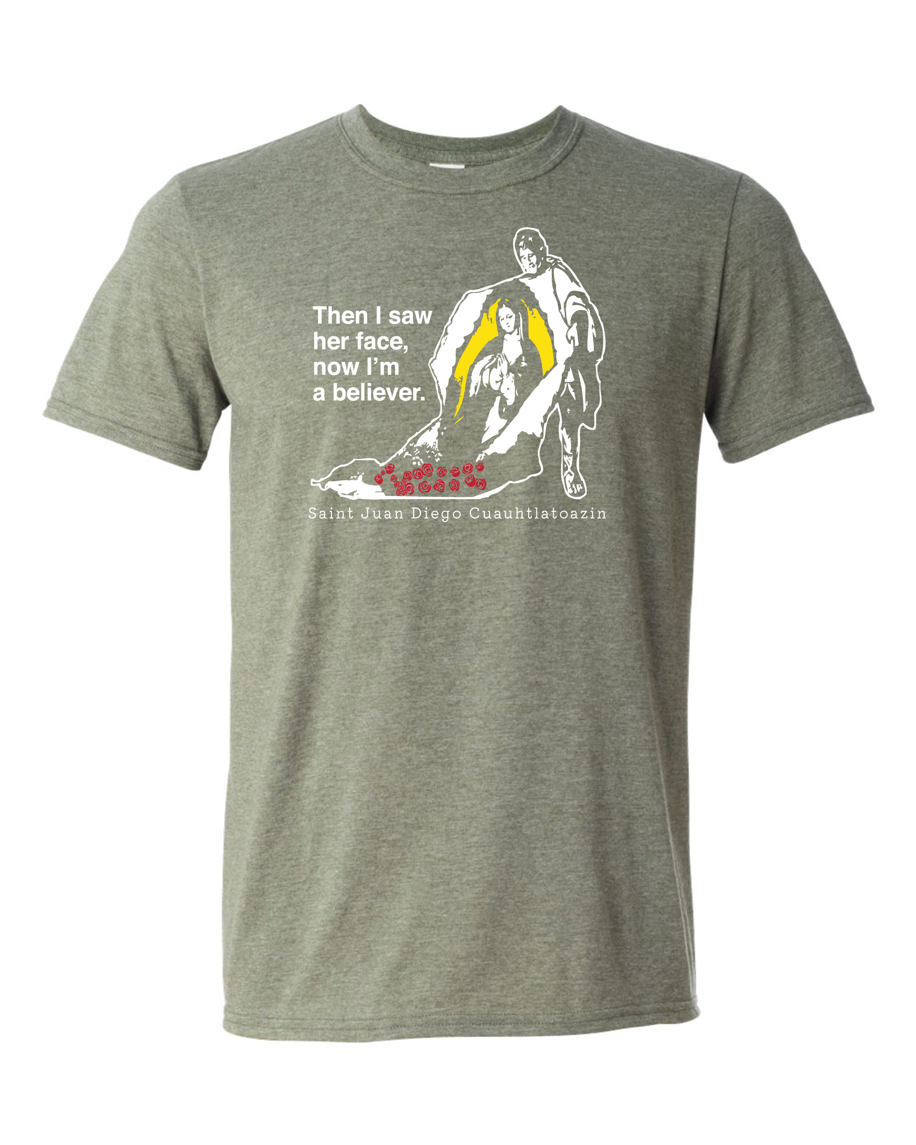 Then I Saw Her Face - St. Juan Diego T-Shirt